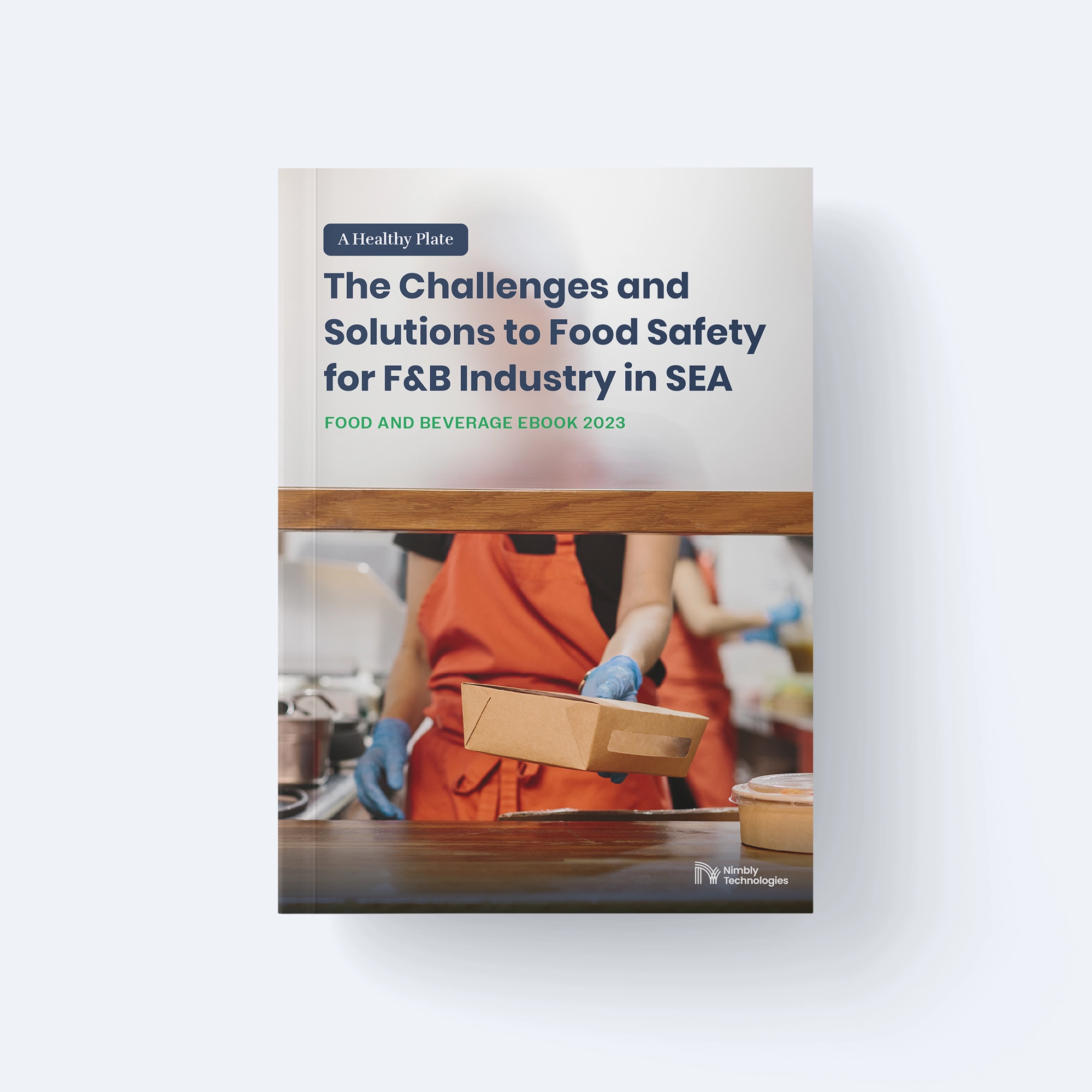 A Healthy Plate: The Challenges and Solutions to Food Safety for F&B Industry in South-East Asia